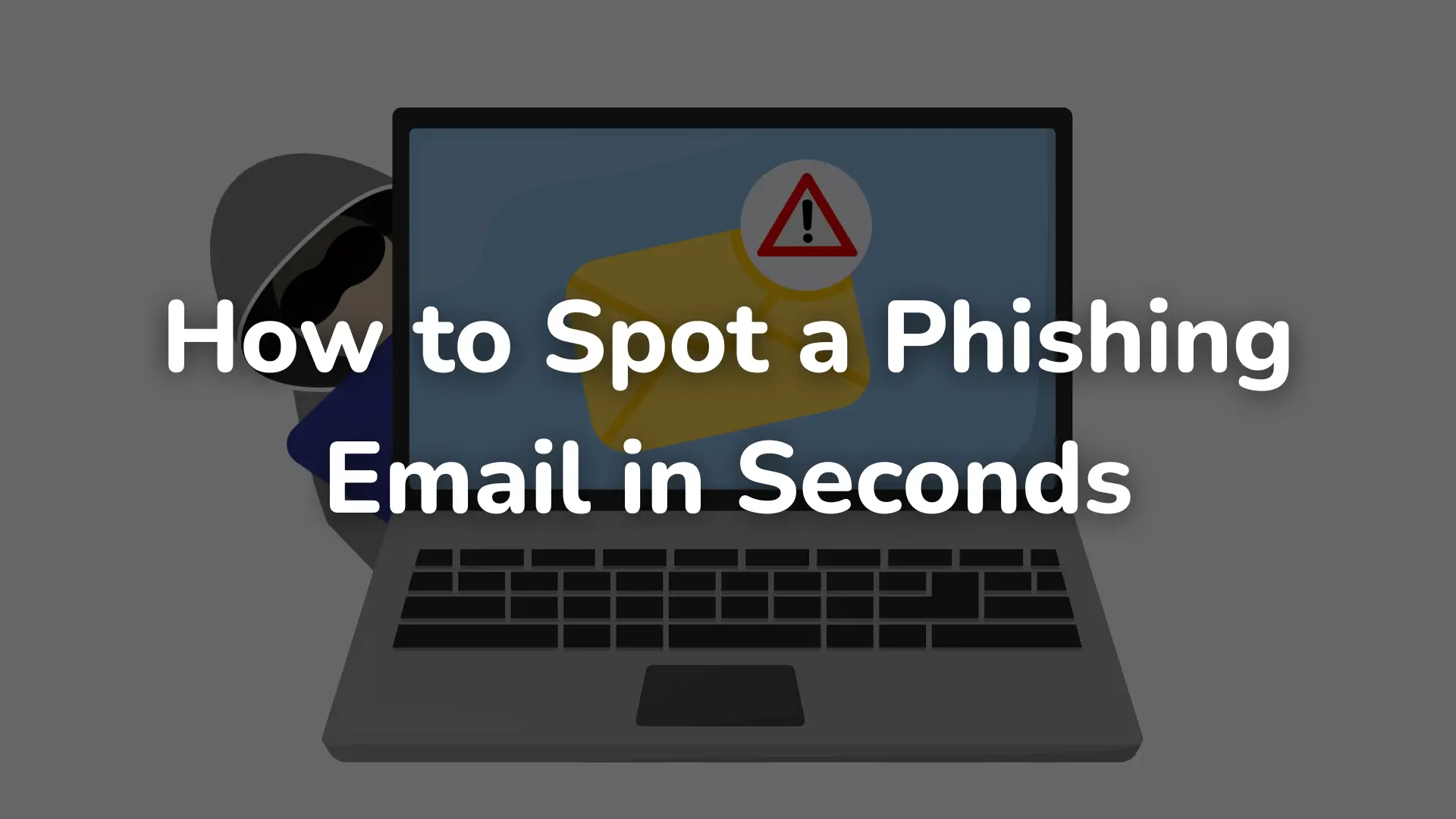 How To Spot A Phishing Email In Seconds